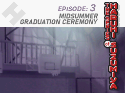 The in-game episode header for Episode 3: Midsummer Graduation Ceremony, from Suzumiya Haruhi no Chokuretsu
